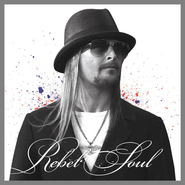 kid rock rebel soul